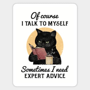 Of Course, I Talk To Myself. Magnet